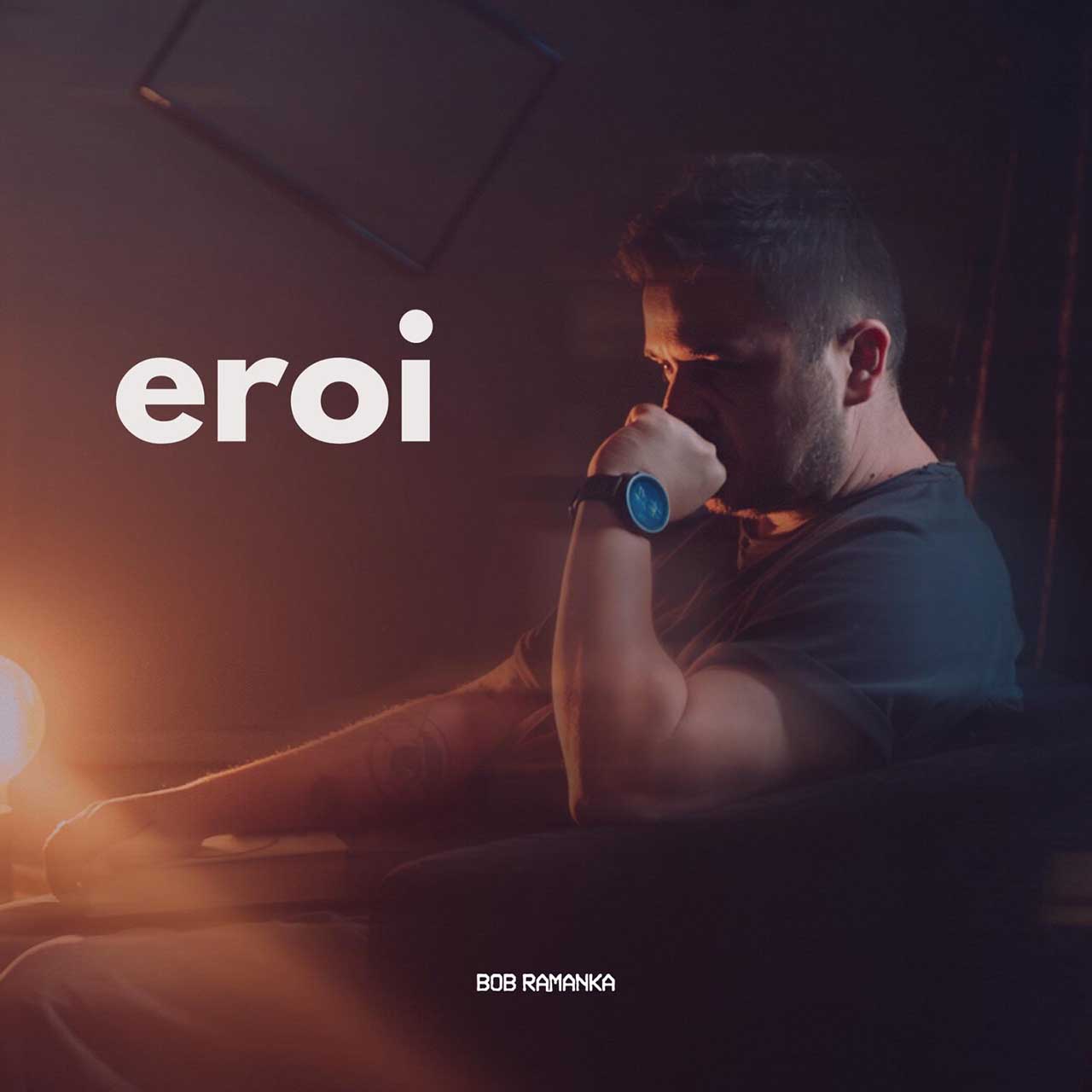 Bob Ramanka lansează „EROI” – o piesă-jurnal muzical din prezentul fragmentat