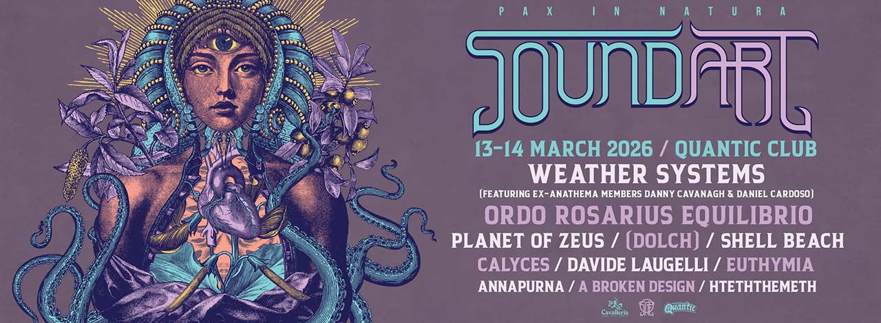 SoundArt Festival revine în 2026 cu o nouă ediție la Quantic Club. Weather Systems, Ordo Rosarius Equilibrio și Planet of Zeus, printre primele confirmări
