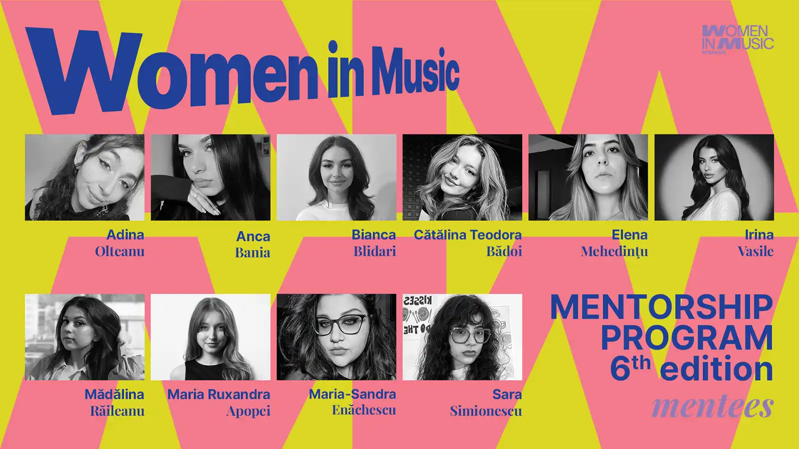 Women in Music Mentorship Program va aduce împreună 10 femei-lider recunoscute în domeniu și 10 tinere aflate la început de drum, într-o călătorie de învățare, networking și transformare profesională.