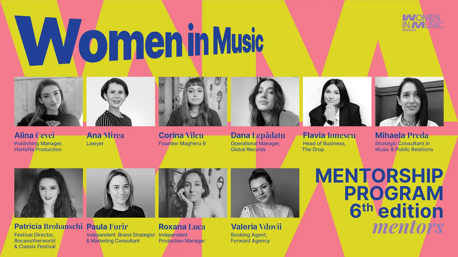 Women in Music Mentorship Program va aduce împreună 10 femei-lider recunoscute în domeniu și 10 tinere aflate la început de drum, într-o călătorie de învățare, networking și transformare profesională.